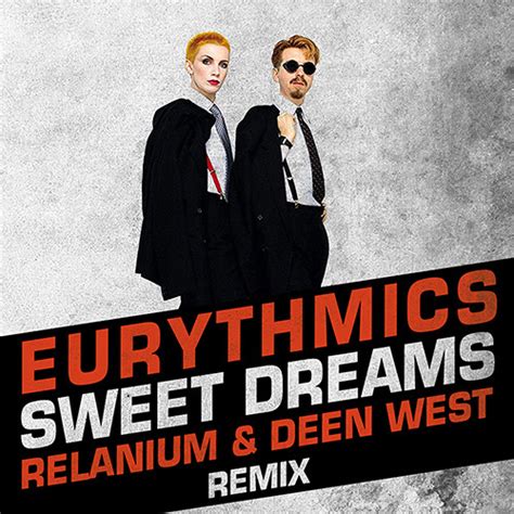 Stream Eurythmics - Sweet Dreams (Relanium & Deen West Remix) by Relanium | Listen online for ...