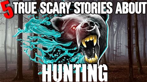 5 REAL Hunting Horror Stories! - Darkness Prevails - YouTube