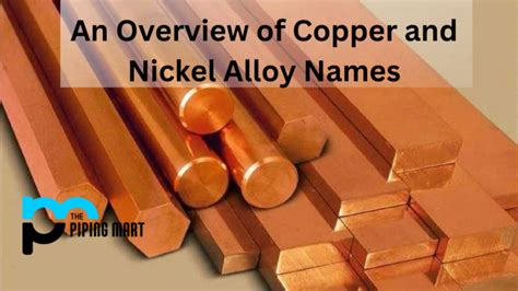 7 Types of Copper-Nickel Alloys and Uses