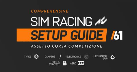 Assetto Corsa Competizione Ultimate Setup Guide - Driver61