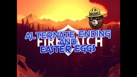 FIREWATCH EASTER EGGS AND ALTERNATE ENDING - YouTube