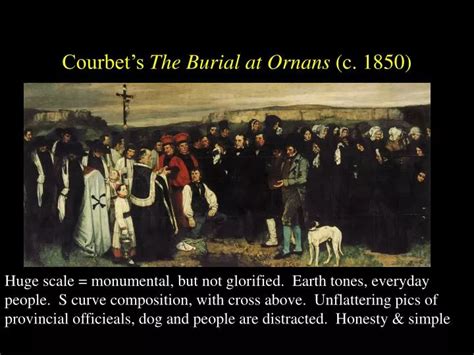 PPT - Courbet’s The Burial at Ornans (c. 1850) PowerPoint Presentation - ID:6370465