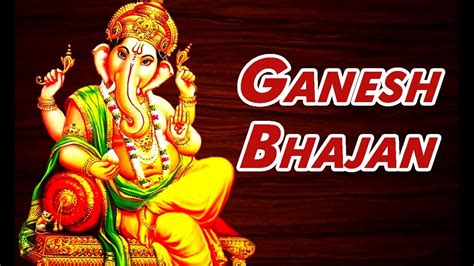 soothing ganesh bhajan | ganpati bhajan| Ganesh Bhajan - YouTube