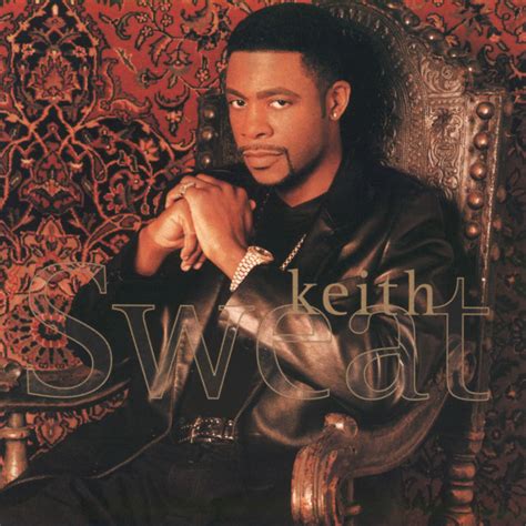 Keith Sweat: best songs · discography · lyrics