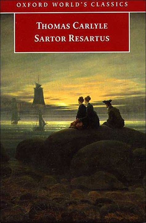 Sartor Resartus by Thomas Carlyle — Reviews, Discussion, Bookclubs, Lists