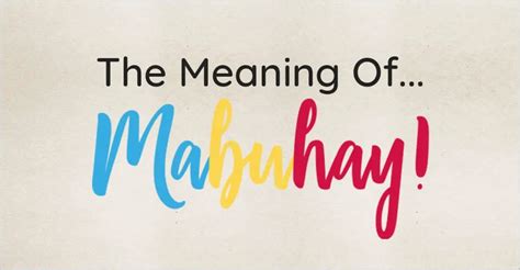 What does MABUHAY mean? - Discover The Philippines