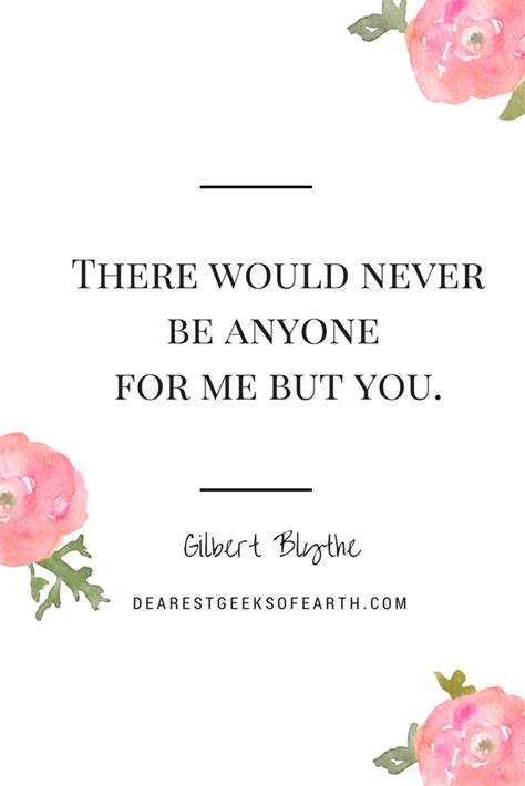 GILBERT-BLYTHE-QUOTES-DEAREST-GEEKS-OF-EARTH-2.png (735×1102) | Anne of ...