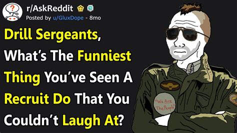 Drill Sergeants Share The Funniest Thing They’ve Seen A Recruit Do (r/AskReddit) - YouTube