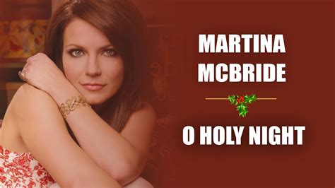 Martina McBride - O Holy Night (Fireplace Video - Christmas Songs) - YouTube