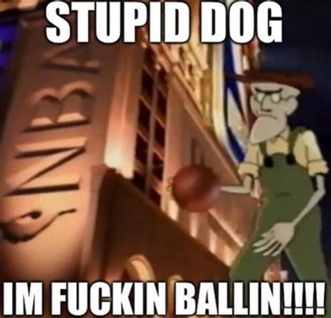 I'm Fuckin Ballin!!! | Know Your Meme