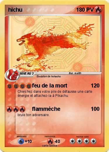 Pokémon hichu 4 4 - feu de la mort - Ma carte Pokémon