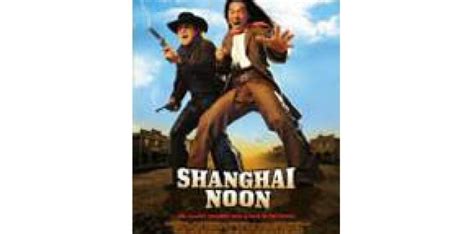 Shanghai Noon Movie Review for Parents