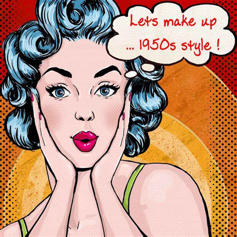 Lets Make-up - 1950's Style | Pop art, Művészi festmények és Képregény stílus