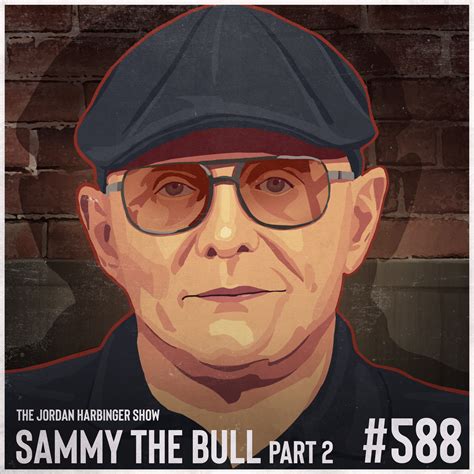 Sammy "The Bull" Gravano | Mafia Underboss Part Two | Jordan Harbinger