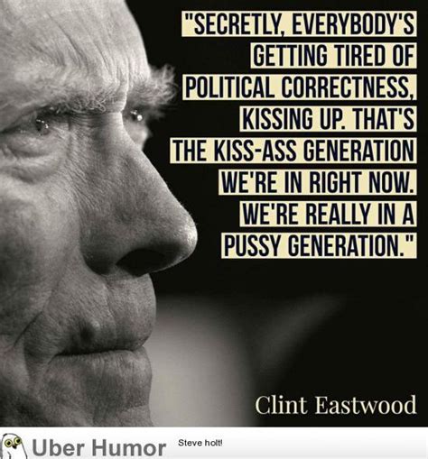 Clint Eastwood on our new culture | Funny Pictures, Quotes, Pics, Photos, Images. Videos of ...