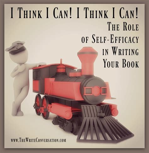 The Write Conversation: I Think I Can! I Think I Can! The Role of Self ...