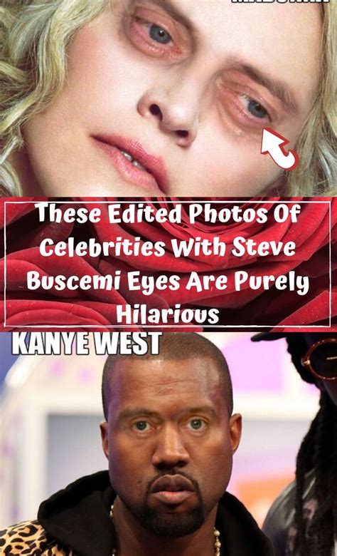 These Edited Photos Of Celebrities With Steve Buscemi Eyes Are Purely ...