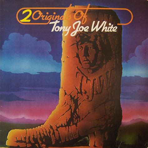 Tony Joe White - 2 Originals Of Tony Joe White (1973, Vinyl) | Discogs