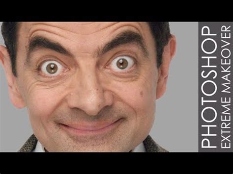 Photoshop Extreme Makeover - #42 Mr Bean "Rowan Atkinson" - YouTube