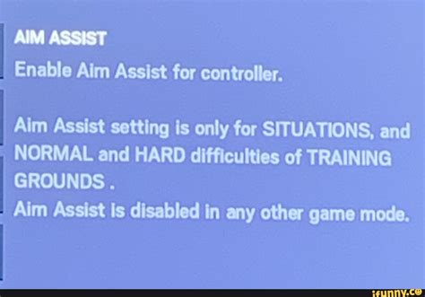 AIM ASSIST Enable Aim Assist for controller. Aim Assist setting is only ...