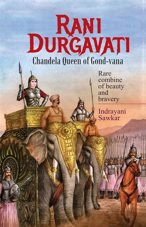 Rani Durgavati by Indrayani Sawkar | Goodreads