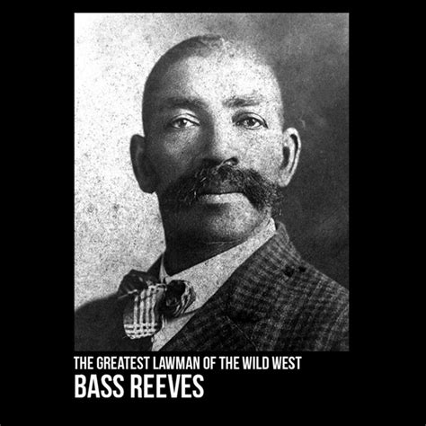 Bass Reeves Tee | Tees, Cruel people, Passion meaning