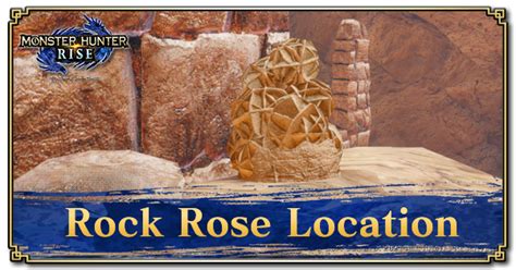 Rock Rose Location: How to Get and Uses | Monster Hunter Rise | MHR (MH Rise)｜Game8