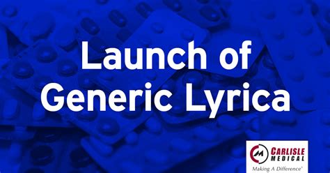 Launch of Generic Lyrica - Carlisle & Associates