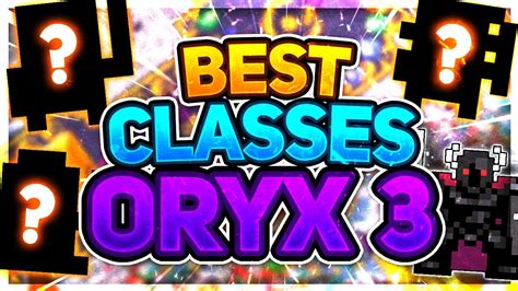 RotMG - BEST Classes for Oryx 3 - YouTube