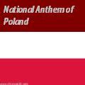 National Anthem of Poland - Sites World