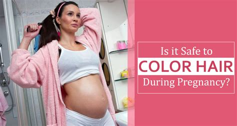 Is it Safe to Color My Hair During Pregnancy?