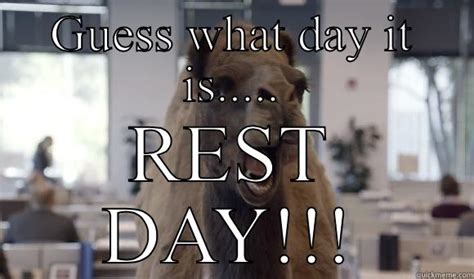 Rest Day - quickmeme