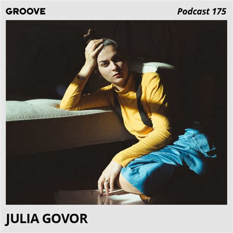 Stream Groove Podcast 175 - Julia Govor by Groove Magazin | Listen online for free on SoundCloud