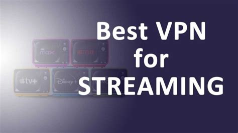 Best VPN for Streaming - AskCyberSecurity.com