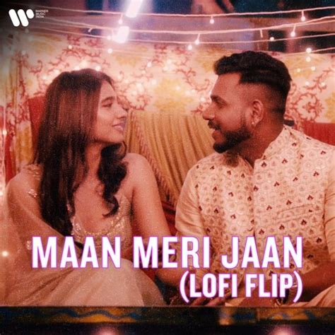 Maan Meri Jaan (Lofi Flip) - Song Download from Maan Meri Jaan (Lofi Flip) @ JioSaavn