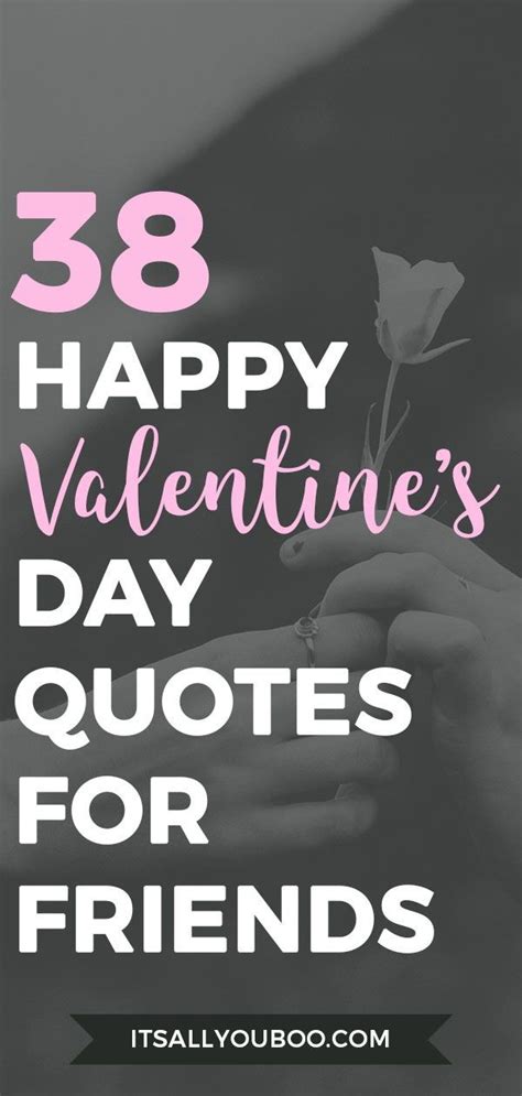 38 Best Happy Valentine's Day Quotes for Friends | Valentines day quotes for friends, Friends ...