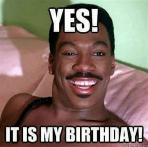 101 "It's My Birthday" Memes to Share Your Birthday Month Excitement