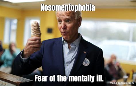 Nosomentophobia Fear of the mentally ill. - Meme Generator