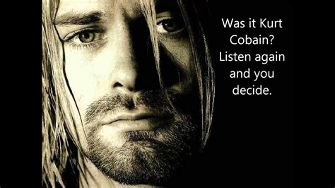 Kurt Cobain talks from beyond the grave! - YouTube