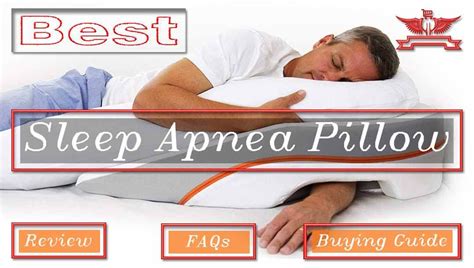 15 Best Sleep Apnea Pillow Reviews, FAQs & Buying Guide of 2019 - Best ...