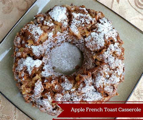 Apple French Toast Casserole - A Holiday Breakfast Recipe
