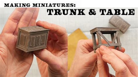 Making Miniatures: Trunk and Table - YouTube