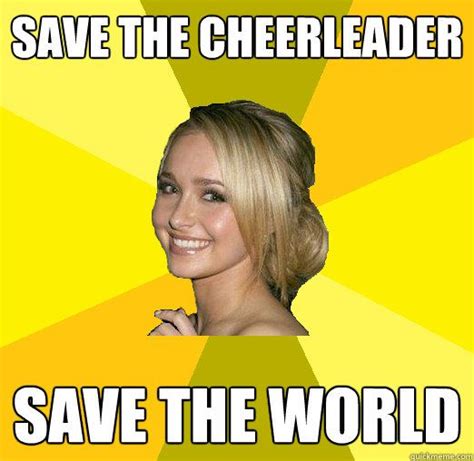 Heroes- Save the Cheerleader | Funny dating memes, Perfect man, Dating quotes