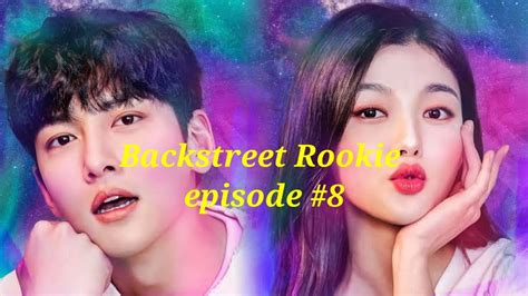 Backstreet Rookie episode #8 English full HD - YouTube