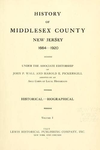 History of Middlesex County, New Jersey, 1664-1920 (1921 edition ...