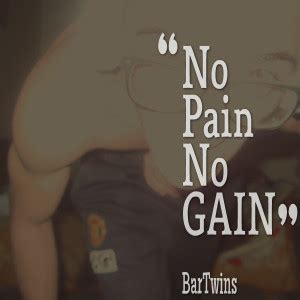 No Pain No Gain Quotes. QuotesGram