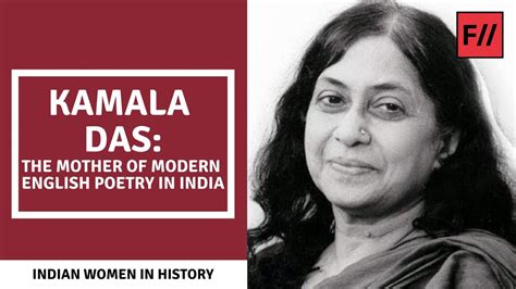 Kamala Das: The Mother Of Modern English Poetry In India | Feminism In ...