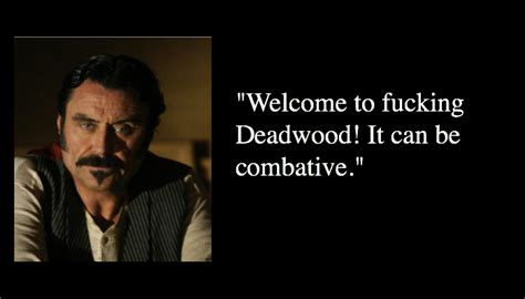 Best 30 Deadwood Quotes - Tv Series - NSF News and Magazine