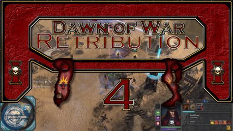 Dawn of War II Retribution - Imperial Guard Campaign Part 4 - YouTube