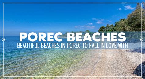 Best Porec Beaches: Where To Swim In Porec | Croatia Travel Guide